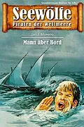 E-Book (epub) Seewölfe - Piraten der Weltmeere 685 von Jan J. Moreno