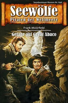 E-Book (epub) Seewölfe - Piraten der Weltmeere 696 von Frank Moorfield