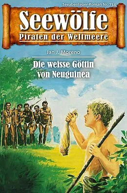 E-Book (epub) Seewölfe - Piraten der Weltmeere 734 von Jan J. Moreno