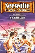 E-Book (epub) Seewölfe - Piraten der Weltmeere 737 von Sean Beaufort