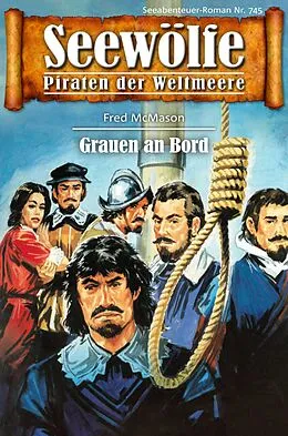 E-Book (epub) Seewölfe - Piraten der Weltmeere 745 von Fred McMason