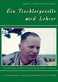 E-Book (epub) Ein Tischlergeselle wird Lehrer von Georg Schneider