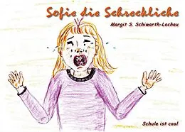 E-Book (epub) Sofie die Schreckliche von Margit S. Schiwarth-Lochau