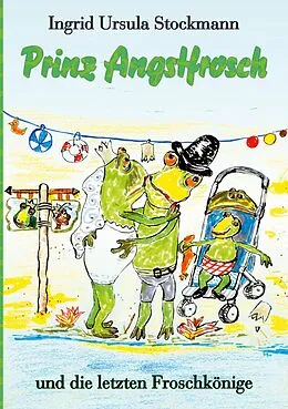 E-Book (epub) Prinz Angstfrosch von Ingrid Ursula Stockmann
