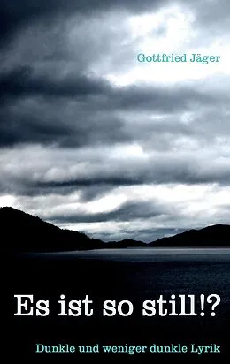 E-Book (epub) Es ist so still!? von Gottfried Jäger