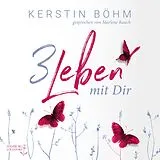 Audio CD (CD/SACD) Drei Leben mit dir von Kerstin Böhm