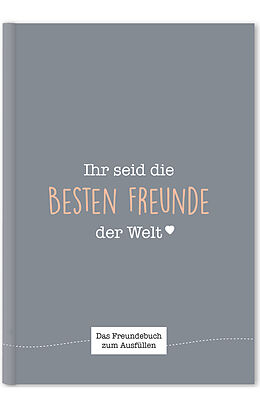 Fester Einband Ihr seid die besten Freunde der Welt von Cupcakes & Kisses
