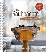 Kartonierter Einband Die Rauhnächte - Im Fluss der Zeiten: Ein Workbook für die 12 heiligen Nächte mit viel Raum für eigene Notizen von Annett Hering