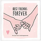 Fester Einband Best Friends Forever  das Erinnerungsalbum für die beste Freundin zum Ausfüllen | Freundebuch für Mädchen und Erwachsene | Erinnerungsbuch beste Freundin | Beste Freundin Geburtstagsgeschenk von Lisa Wirth