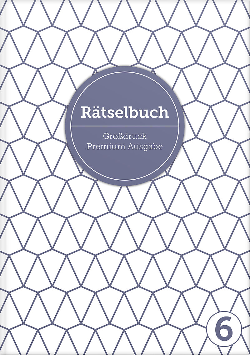 Deluxe Rätselbuch Band 6. XL Rätselbuch in Premium Ausgabe für ältere Leute, Senioren, Erwachsene und Rentner im DIN A4-Format mit extra großer Schrift.