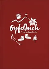 Leinen-Einband Gipfelbuch, Tourentagebuch, Wandertagebuch | A5 Notizbuch zum Wandern in den Bergen und für Radtouren für Sportler und Familien | Zum Eintragen inkl. Platz für Stempel und Fotos von Lisa Wirth