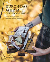 Fester Einband Durch das Jahr mit Our Food Stories von 