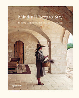 Livre Relié Mindful Places to Stay de 