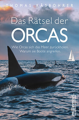 Kartonierter Einband Das Rätsel der Orcas von Thomas Käsbohrer