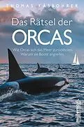 E-Book (epub) Das Rätsel der Orcas von Thomas Käsbohrer