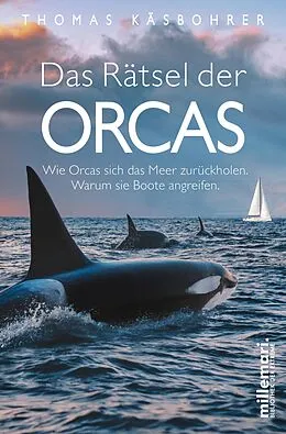 E-Book (epub) Das Rätsel der Orcas von Thomas Käsbohrer