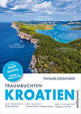 Kartonierter Einband Traumbuchten Kroatien von Thomas Käsbohrer