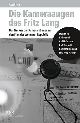 E-Book (pdf) Die Kameraaugen des Fritz Lang von Axel Block
