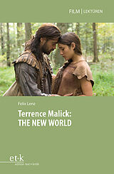 Kartonierter Einband Terrence Malick: THE NEW WORLD von Felix Lenz