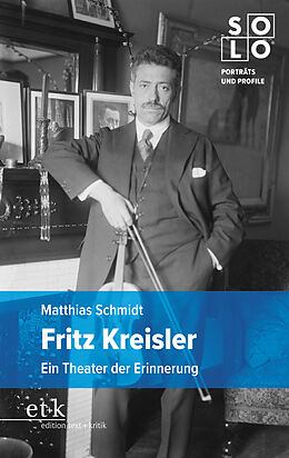 E-Book (pdf) Fritz Kreisler von Matthias Schmidt