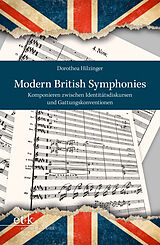 Kartonierter Einband Modern British Symphonies von Dorothea Hilzinger