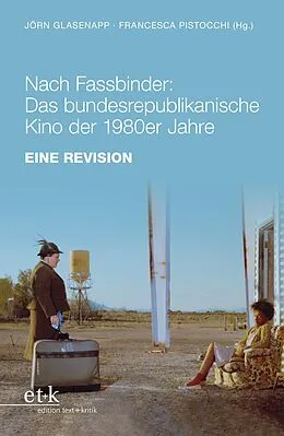 E-Book (pdf) Nach Fassbinder: Das bundesrepublikanische Kino der 1980er Jahre von Jörn Glasenapp