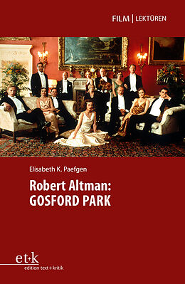 Kartonierter Einband Robert Altman: GOSFORD PARK von Elisabeth K. Paefgen
