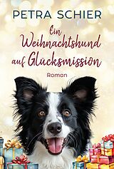 E-Book (epub) Ein Weihnachtshund auf Glücksmission von Petra Schier