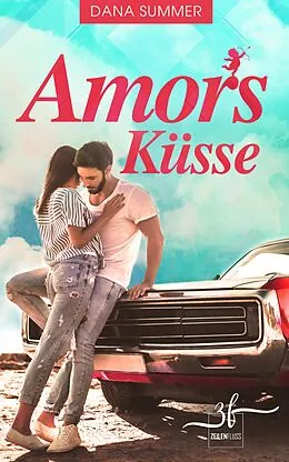 E-Book (epub) Amors Küsse von Dana Summer