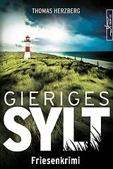 E-Book (epub) Gieriges Sylt von Thomas Herzberg