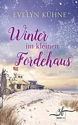 E-Book (epub) Winter im kleinen Fördehaus von Evelyn Kühne