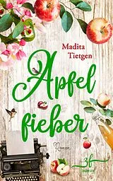 E-Book (epub) Apfelfieber von Madita Tietgen