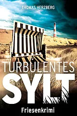 Kartonierter Einband Turbulentes Sylt von Thomas Herzberg