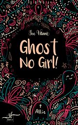 E-Book (epub) Ghost No Girl! von Joe Vitani