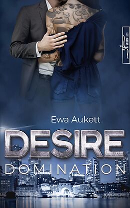 E-Book (epub) Desire - Domination von Ewa Aukett