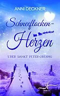 E-Book (epub) Schneeflockenherzen über Sankt Peter-Ording von Anni Deckner