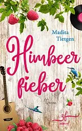E-Book (epub) Himbeerfieber von Madita Tietgen