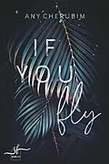 E-Book (epub) If You Fly von Any Cherubim