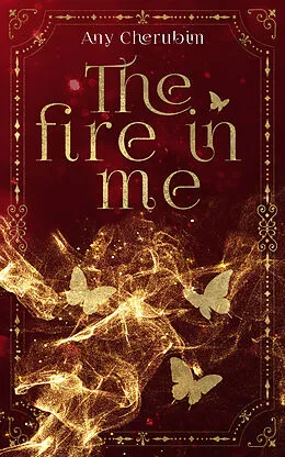E-Book (epub) The Fire In Me von Any Cherubim