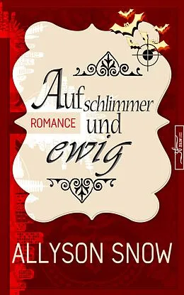 E-Book (epub) Auf schlimmer und ewig von Allyson Snow