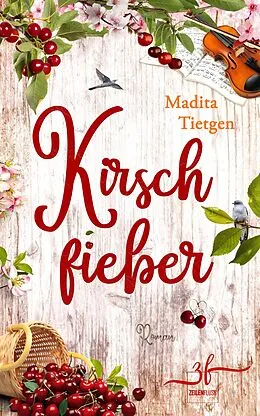 E-Book (epub) Kirschfieber von Madita Tietgen