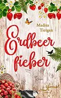 E-Book (epub) Erdbeerfieber von Madita Tietgen