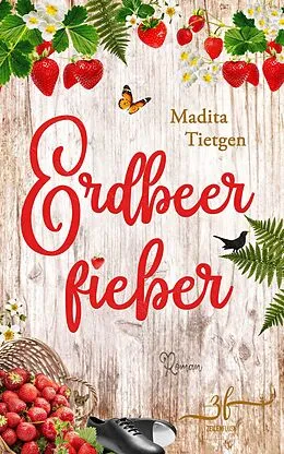 E-Book (epub) Erdbeerfieber von Madita Tietgen