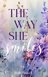 E-Book (epub) The Way She Smiles von Bella Paasch