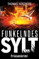 Kartonierter Einband Funkelndes Sylt von Thomas Herzberg