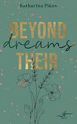 E-Book (epub) Beyond Their Dreams von Katharina Pikos