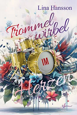 E-Book (epub) Trommelwirbel im Herzen von Lina Hansson