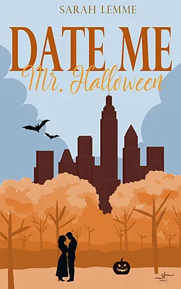 E-Book (epub) Date me, Mr. Halloween von Sarah Lemme