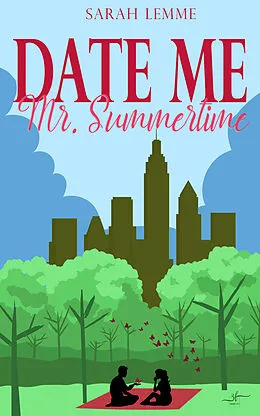 E-Book (epub) Date me, Mr. Summertime von Sarah Lemme