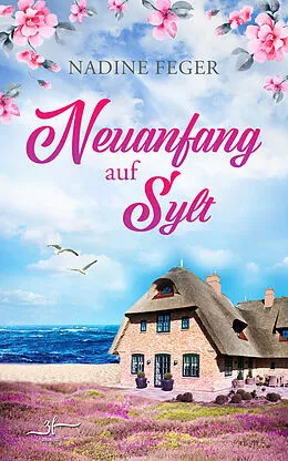 E-Book (epub) Neuanfang auf Sylt von Nadine Feger